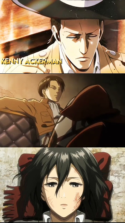Fashion Week - [Attack On Titan] Levi, Kenny, Mikasa | The Ackermans
