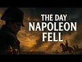 How the Battle of Waterloo Changed Europe Forever