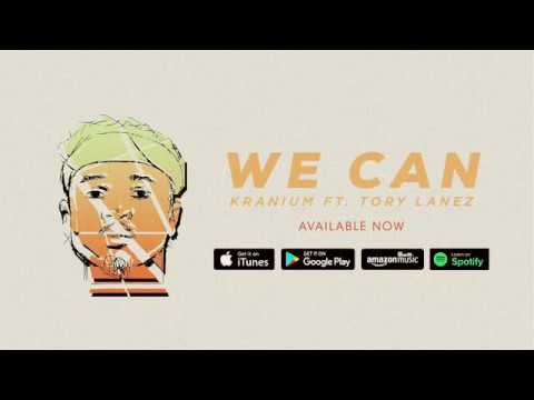 Kranium - "We Can" Ft Tory Lanez (Single)