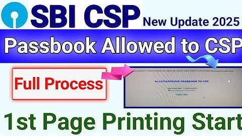 SBi Kiosk New Update | SBI CSP Passbook allowed to CSP |  Passbook First page printing Start