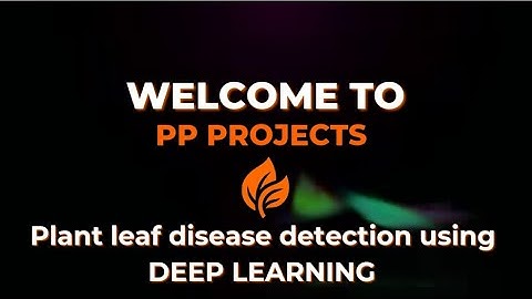 Plant leaf disease detection using deep learning (Python) #cseprojects #engneeringprojects #projects