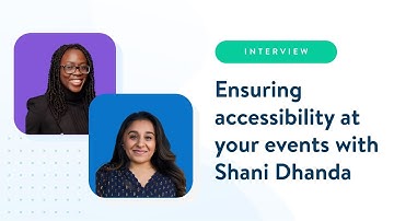 How to ensure accessibility at your events with Shani Dhanda