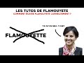 Les tutos de flamouyete  comment crire correctement flamouyete 