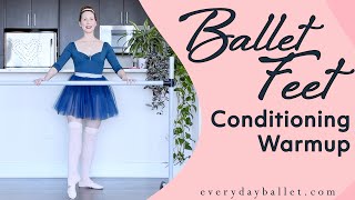 BALLET FEET Conditioning Warmup