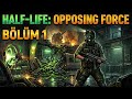 Half Life Opposing Force Bölüm 1(NOSTALJİK OYUNLAR) Kick Yayın Kaydı