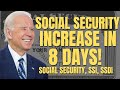 FINALLY! Social Security INCREASE Coming In 8 Days! Social Security, SSI, SSDI Payments