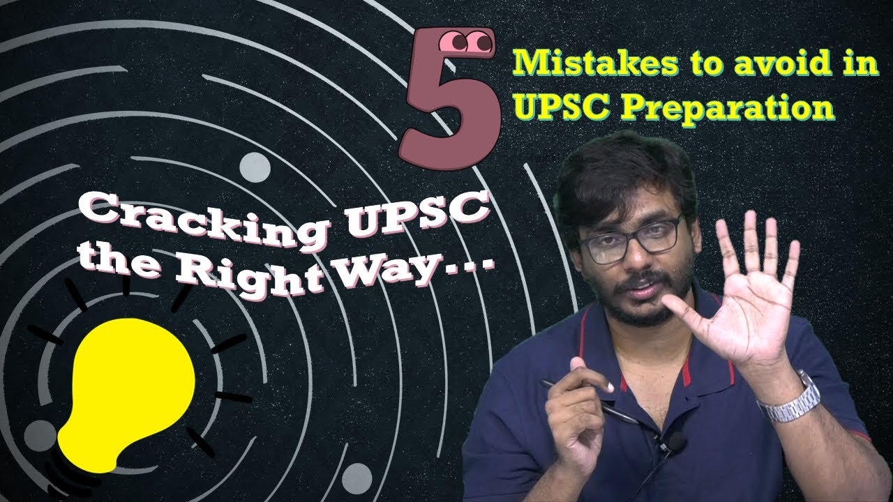 5 mistakes to avoid in Civil Service Preparation | Cracking UPSC the ...