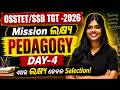 Mission Lakshya 2026 |PEDAGOGY Day-4 | OSSTET & SSB TGT Complete Preparation By SUBHASMITA MAM.