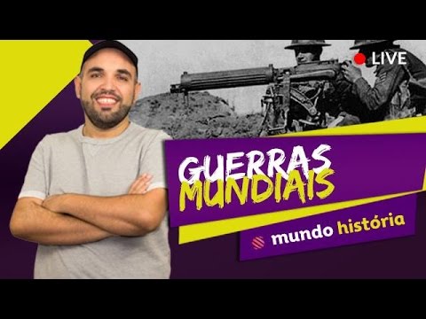 Guerras Mundiais (História) - Ao Vivo #9 - Grátis - ENEM 2016 - Guerras Mundiais (História) - Ao Vivo #9 - Grátis - ENEM 2016