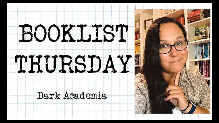 BookList Thursday - Dark Academia