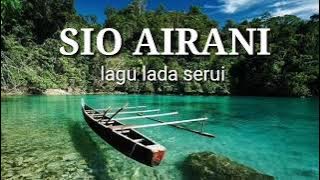 🌿Sio Airani_lagu lada SERUI_lagu daerah papua serui