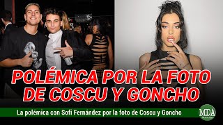 Polémica Por La Foto De Coscu Y Goncho Con Sofi Fernández De Fondo