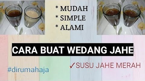 Cara Membuat Wedang Jahe Alami dirumah aja