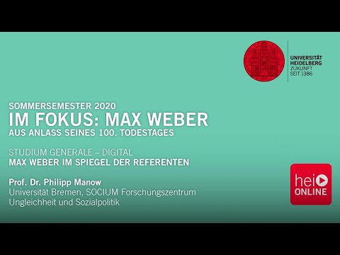 MAX WEBER IM SPIEGEL DER REFERENTEN: Prof. Dr. Philipp Manow