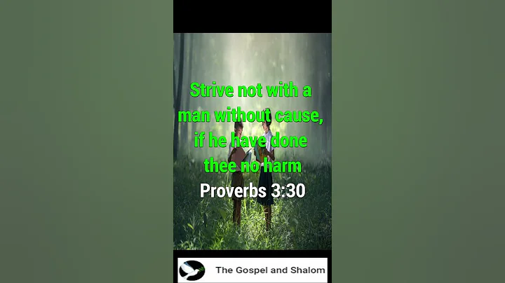Proverbs 3:30 Strive not with a man without cause