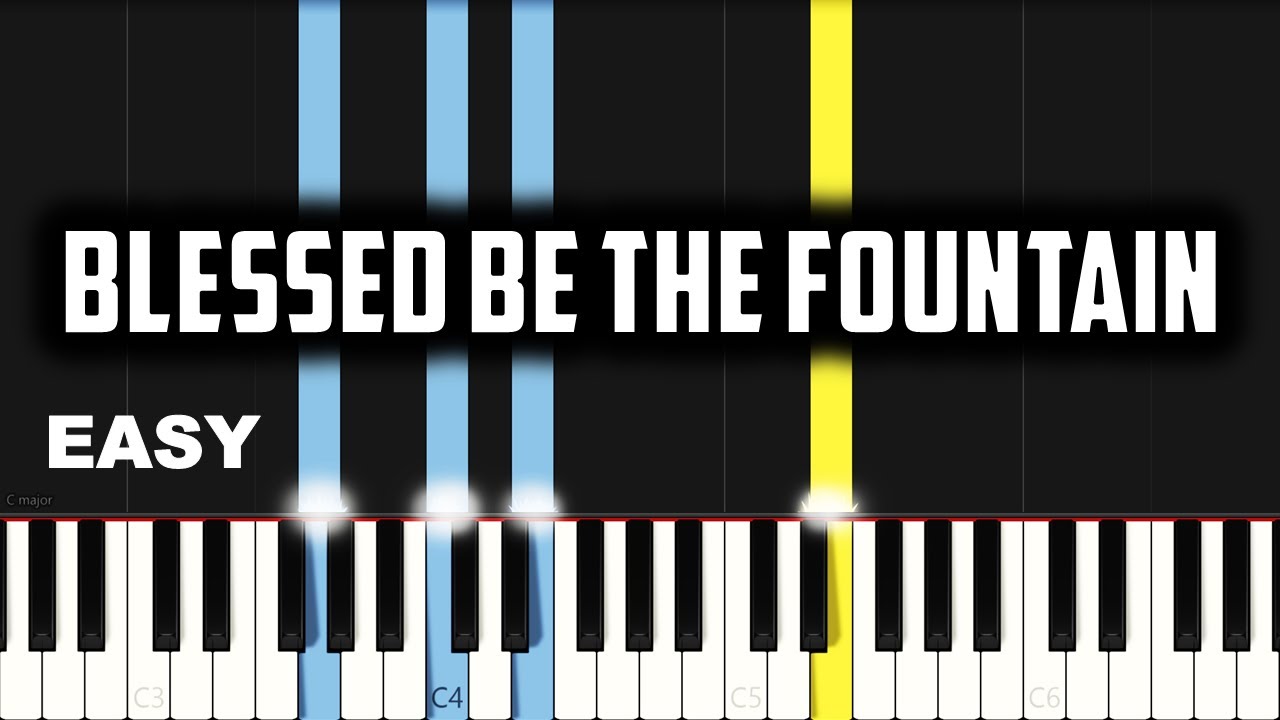 Blessed Be The Fountain Chords by EM