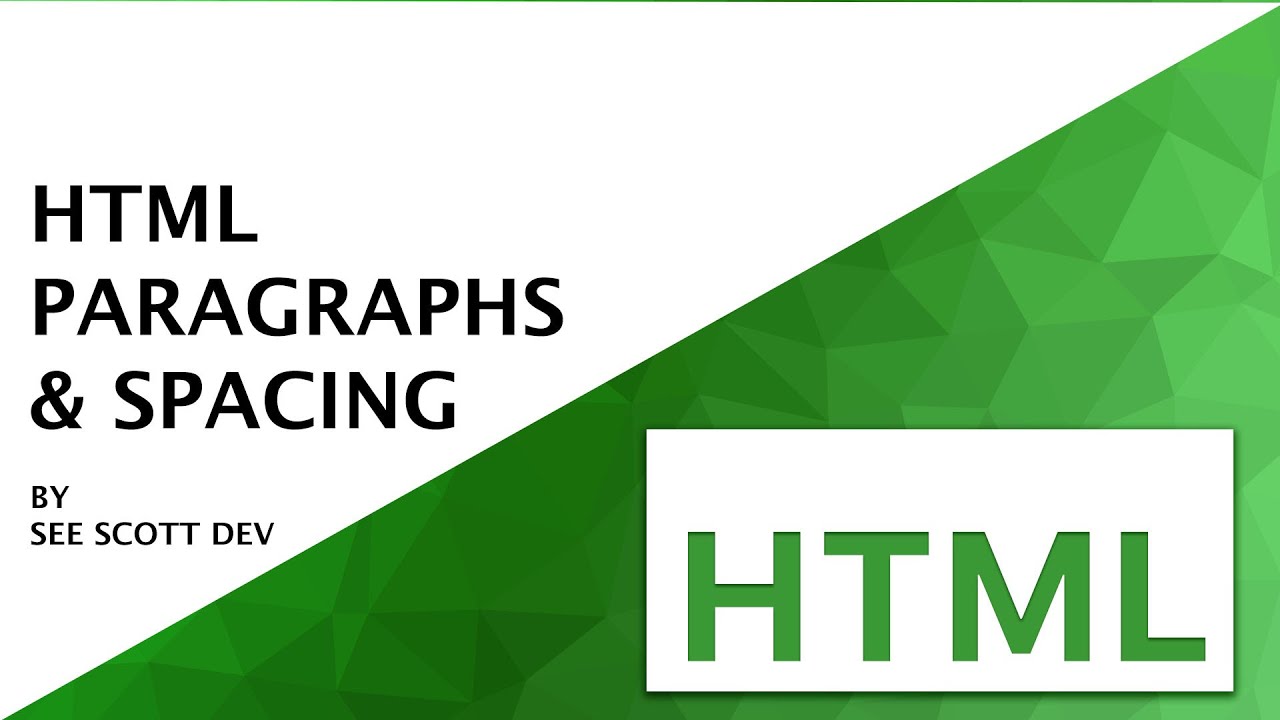 HTML Paragraphs and Spacing | HTML Step by Step Beginners Course - YouTube