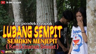 Kenikmatan Sesaat - Lubang Sempit Semakin Menjepit ǁ Film Pendek Ngapak Banyumas