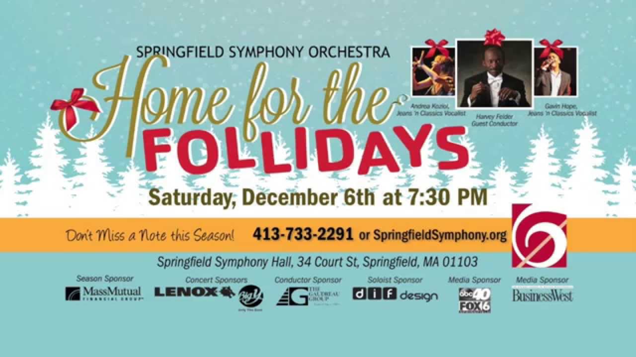 Springfield Symphony Orchestra's Home for the Follidays Holiday Concert