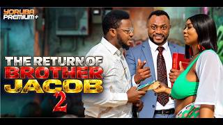 THE RETURN OF BROTHER JACOB 2 Latest Yoruba Movie 2026 | Ayo Olaiya | Odunlade Adekola |Kenny George