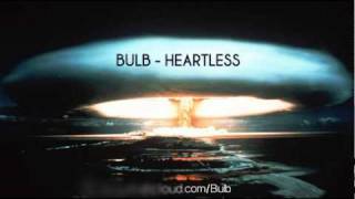 Bulb - Heartless