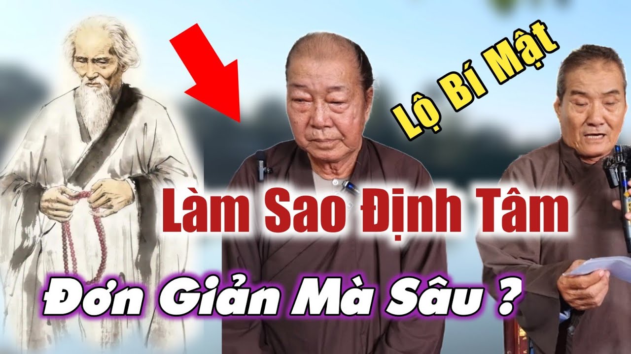 Pháp Kiến Tánh làm sao ? Định Tậm lộ bí mật chia sẻ Phật Pháp ông mười lon
