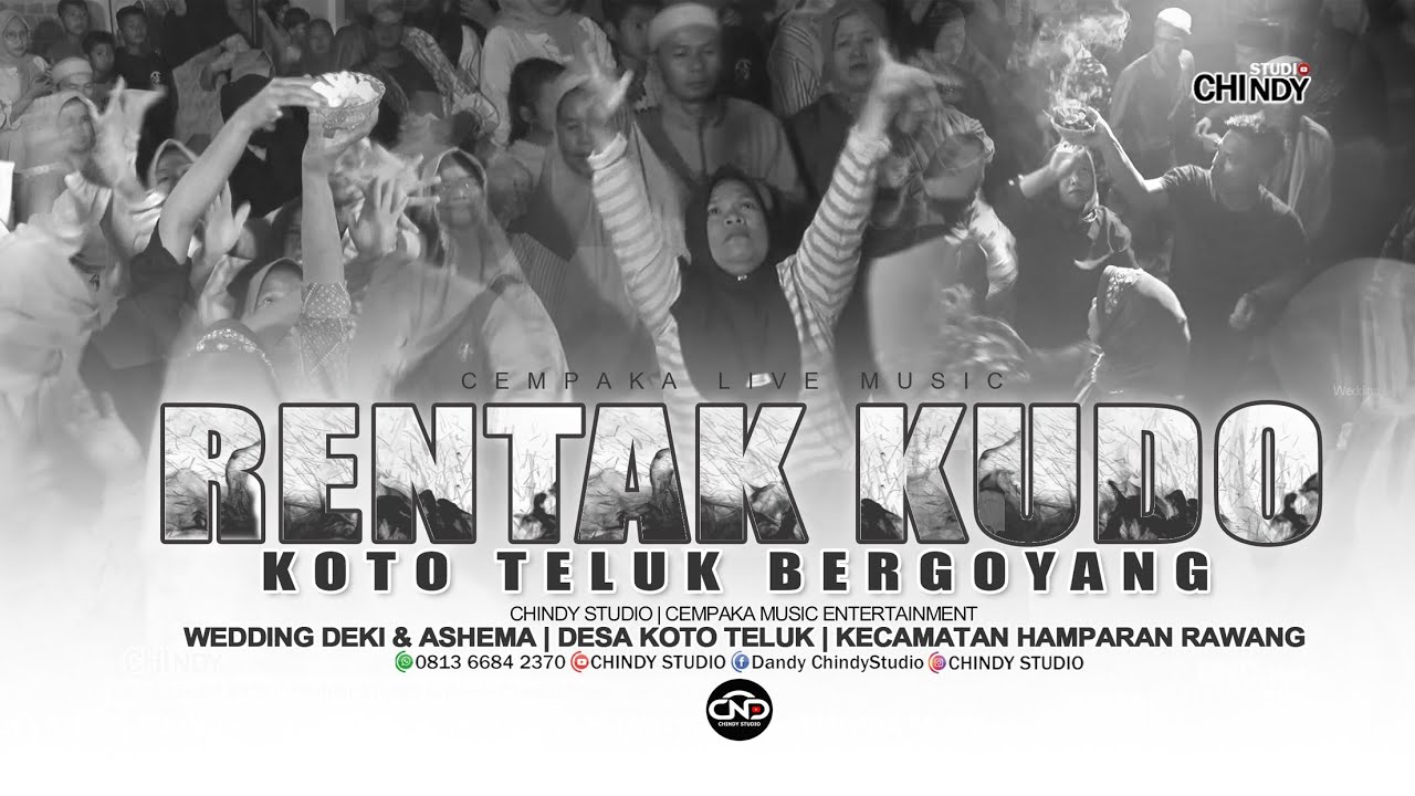 RENTAK KUDO TERBARU KOTO TELUK BERGOYANG | PERNIKAHAN DEKI & ASHEMA | CHINDY STUDIO || CEMPAKA MUSIC