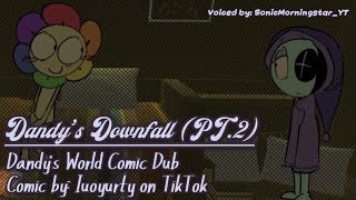 “Dandy’s Downfall” (PT. 2) - Dandy’s World Comic Dub // TW // 13+ // MID AUDIO QUALITY