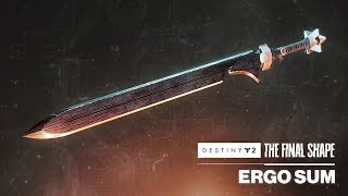 Ergo Sum Special Ammo Sword Preview | Destiny 2: The Final Shape