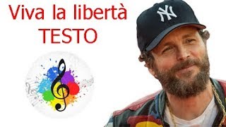 Jovanotti-Viva la libertà (testo in italiano) chords