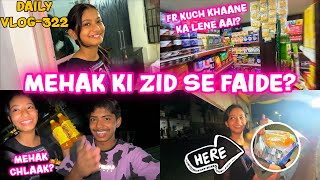 Mehak Ki Zid Se Faide😍Daily Vlog-322#shoppingvlog #dailyvlog #viralvlogs #explore