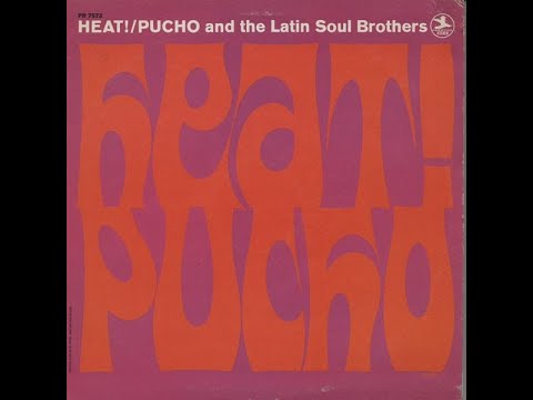 洋楽 PUCHO & THE LATIN SOUL BROTHERS Pucho And The Latin Soul Brothers Heat! - YouTube