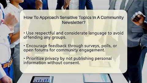 How To Approach Sensitive Topics In A Community Newsletter? - Everyday-Networking