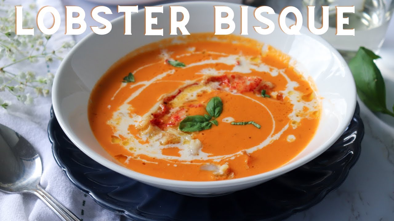 The Perfect Lobster Bisque Recipe You Need To Try! Anitas Delights