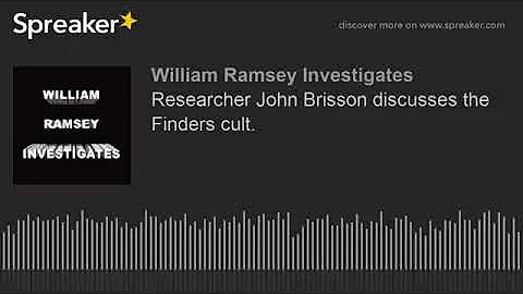 Researcher John Brisson discusses the Finders cult