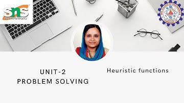 Heuristic functions |GULSHAN BANU.A/SNSCE |SNS INSTITUTIONS