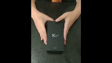 Unboxing Lg k11+