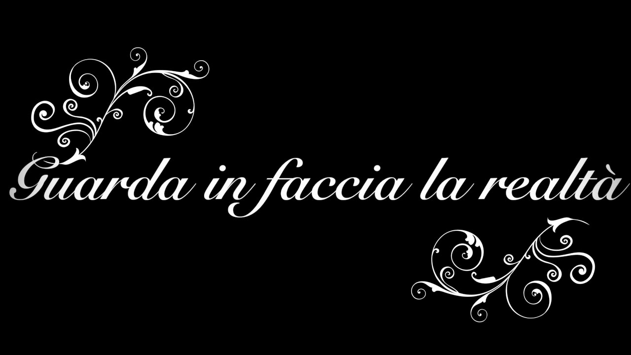 Guarda in faccia la realtà YouTube Guarda in faccia la realtà YouTube