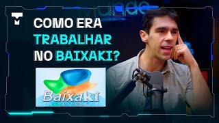 História real: como o Baixaki começou? E como contratava?