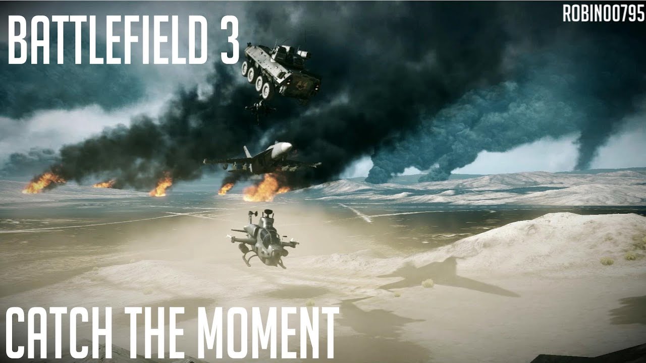 Battlefield 3 : Catch the moment