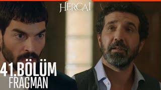 Hercai 41.Bölüm fragmanı