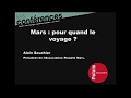 Mars : pour quand le voyage ?