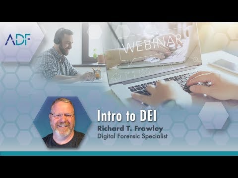 Intro to ADF Digital Evidence Investigator with Richard T. Frawley