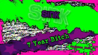 Sink - 7 Year Bitch - Karaoke Version