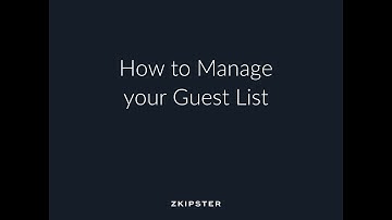 Guest List Management and Event Check In: How To Manage Guest List | zkipster Tutorial