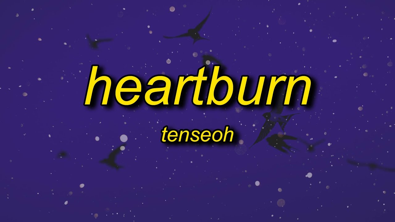 tenseoh - heartburn tenseoh - heartburn
