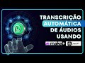 Como Transcrever Áudios do WhatsApp Usando Make e ChatGPT | Automação com IA 2025