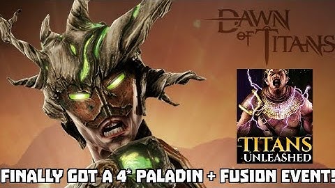 Dawn of Titans- FINALLY a 4* Paladin! plus Fusion Event!