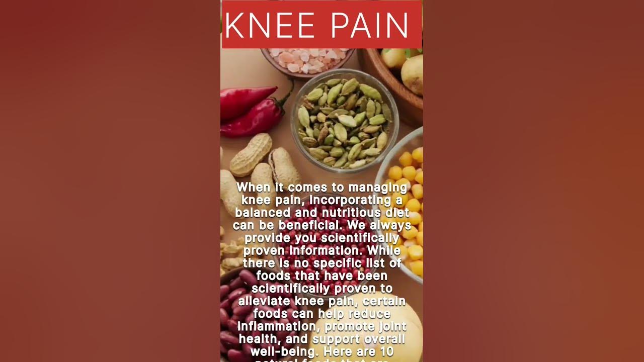 10-best-foods-for-knee-pain-health-disease-kneepain-mocdisease