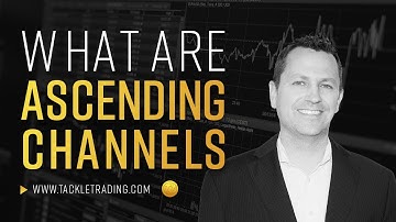 What Are Ascending Channels